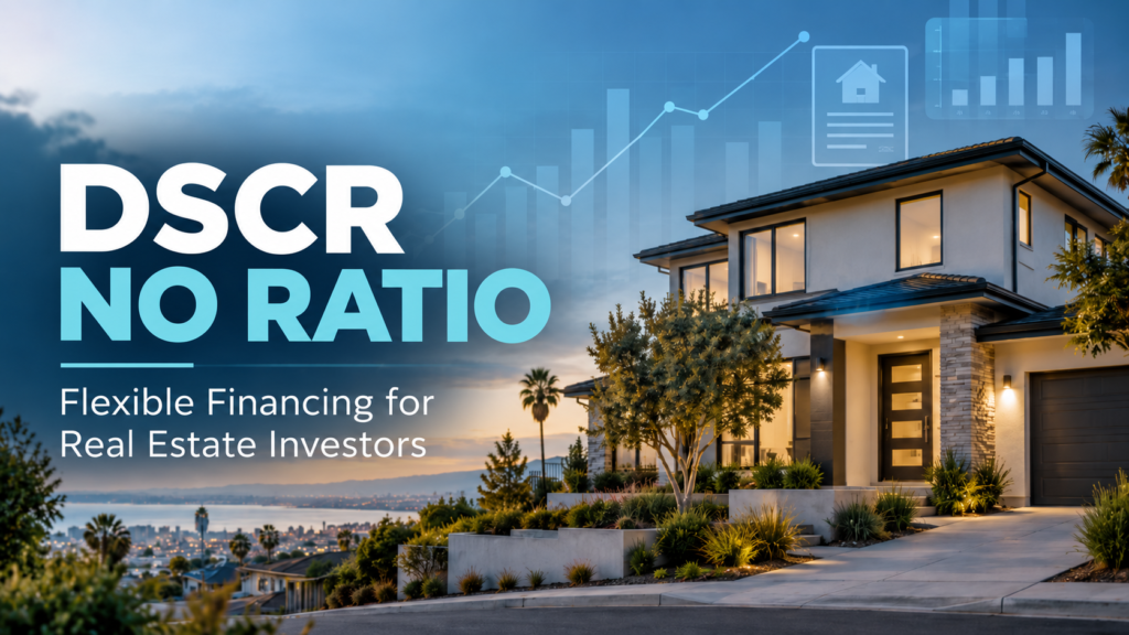 DSCR No Ratio Loan for real estate investors
